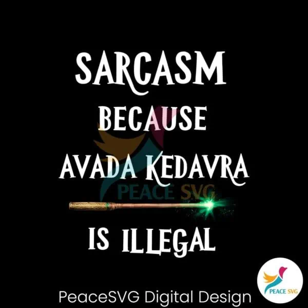 sarcasm-because-avada-kedavra-is-illegal-png