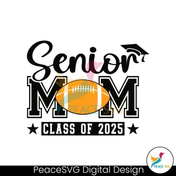 senior-mom-class-of-2025-football-svg