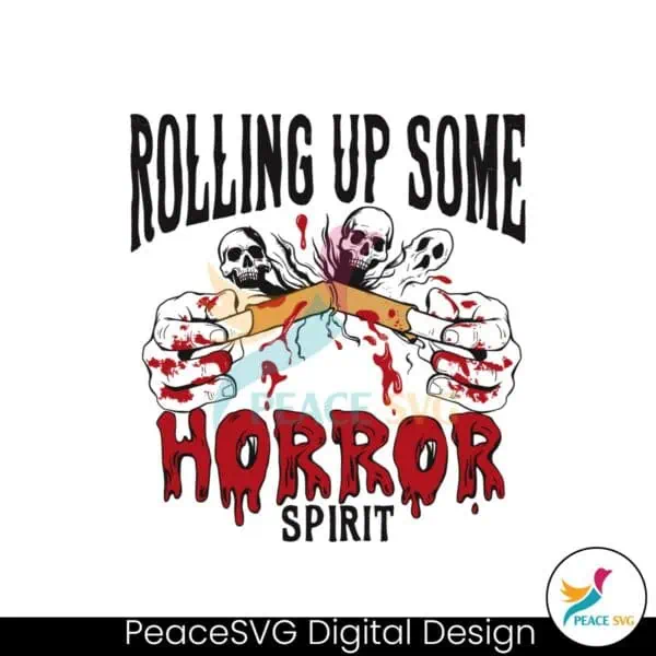 rolling-up-some-horror-spirit-svg