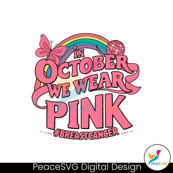 in-october-we-wear-pink-retro-breast-cancer-svg