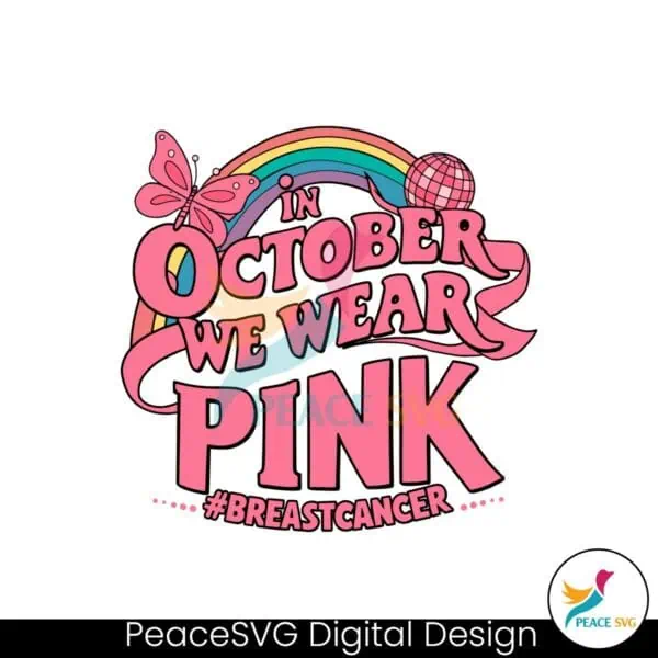 in-october-we-wear-pink-retro-breast-cancer-svg