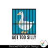 silly-goose-got-too-silly-funny-meme-svg