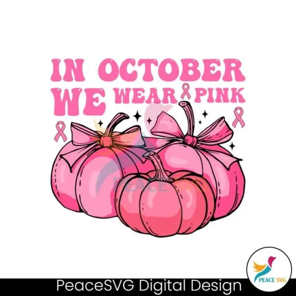 in-october-we-wear-pink-pumpkin-bow-svg