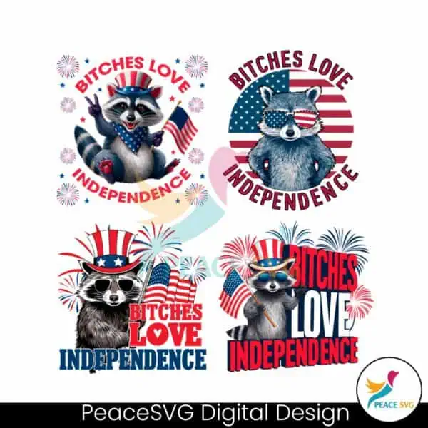 bitches-love-independence-raccoon-png-bundle