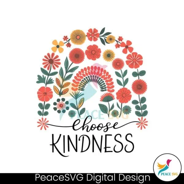 choose-kindness-be-kind-flowers-svg