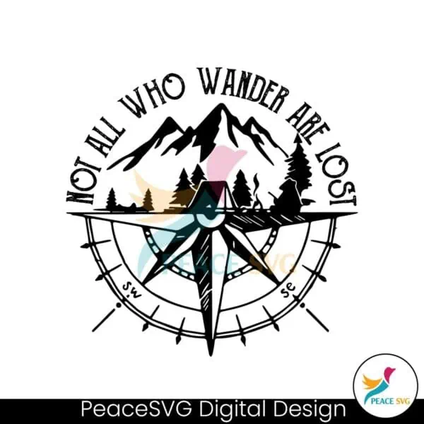 not-all-who-wander-are-lost-svg