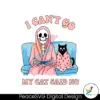 i-cant-go-my-cat-said-no-skeleton-and-black-cat-svg