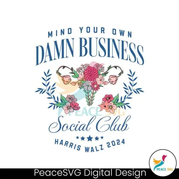 mind-your-own-damn-business-social-club-harris-walz-svg