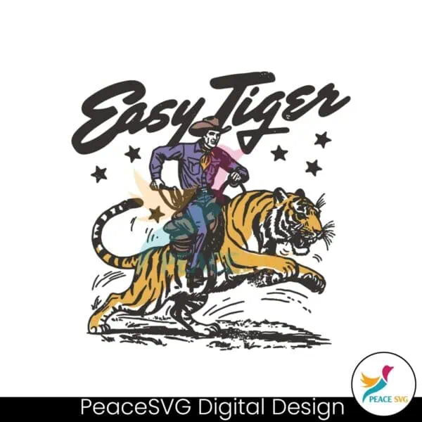 easy-tiger-lsu-tigers-funny-cowboy-svg