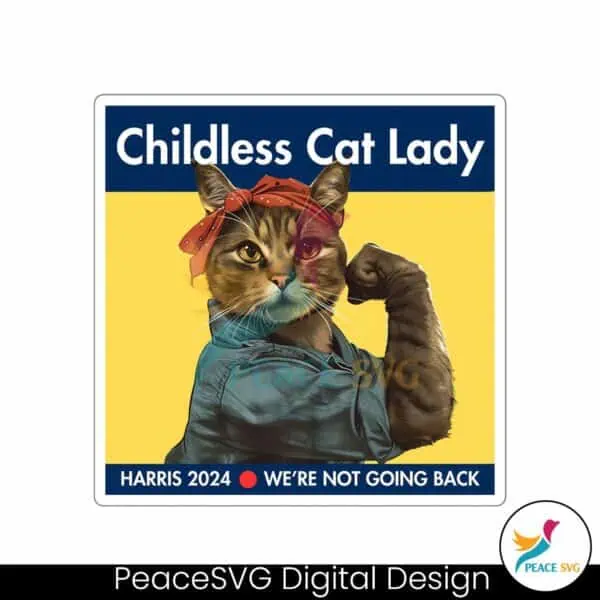 childless-cat-lady-harris-2024-we-are-not-going-back-png