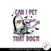 can-i-pet-that-dog-funny-skeleton-svg