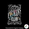 grumpy-fuckers-club-lifetime-member-svg