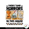 theres-some-horrors-in-this-house-the-pumpkin-the-ghost-png