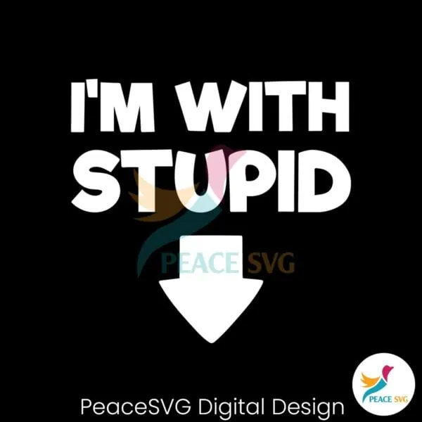 funny-im-with-stupid-pointing-down-svg