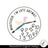 whatever-im-late-anyway-funny-clock-face-svg