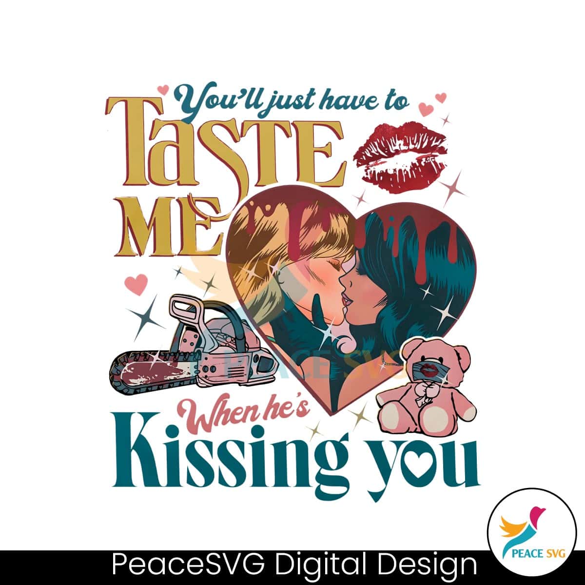 you-will-just-have-to-taste-me-when-hes-kissing-you-png
