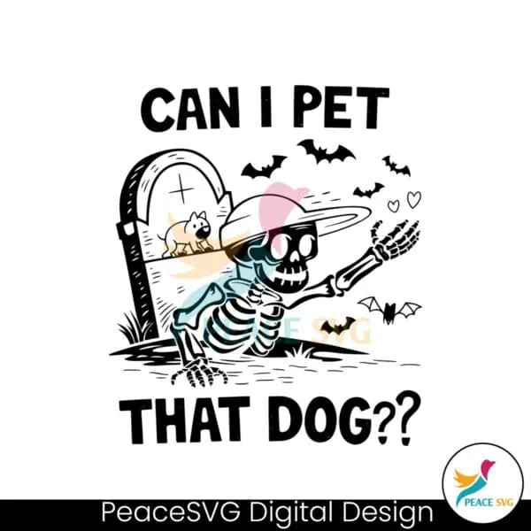 skeleton-can-i-pet-that-dog-svg