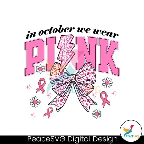 in-october-we-wear-pink-svg-retro-breast-cancer-awareness-png-breast-cancer-shirt-design-survivor-png-pink-lightning-svg