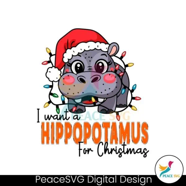 i-want-a-hippopotamus-for-christmas-svg-funny-christmas-hippo-svg-christmas-season-designs