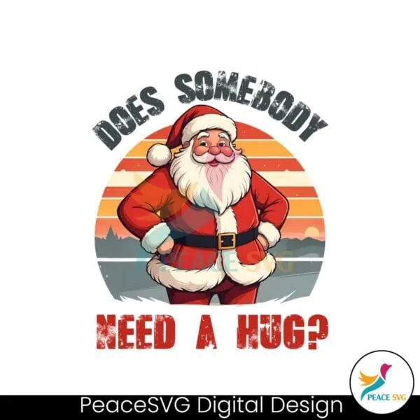 retro-vintage-santa-does-somebody-need-a-hug-png