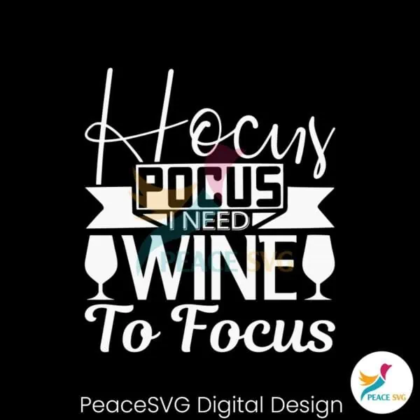 hocus-pocus-i-need-wine-to-focus-svg