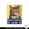 kamala-harris-cat-dont-snack-on-me-png
