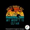 retro-vintage-dirty-hands-but-my-money-is-clean-funny-svg