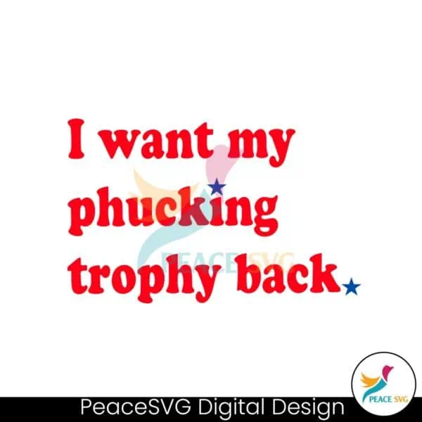 philly-baseballi-want-my-fucking-trophy-back-svg