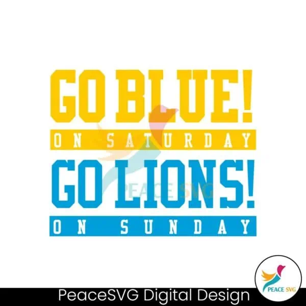 go-blue-on-saturday-go-lions-on-sunday-svg