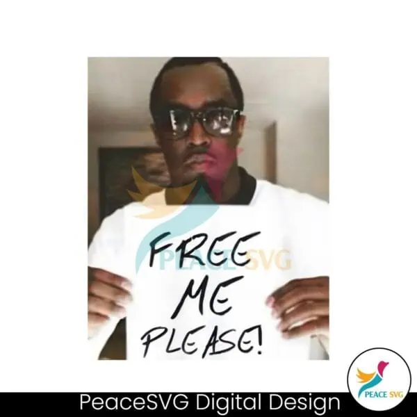 diddy-free-me-please-funny-diddy-meme-png