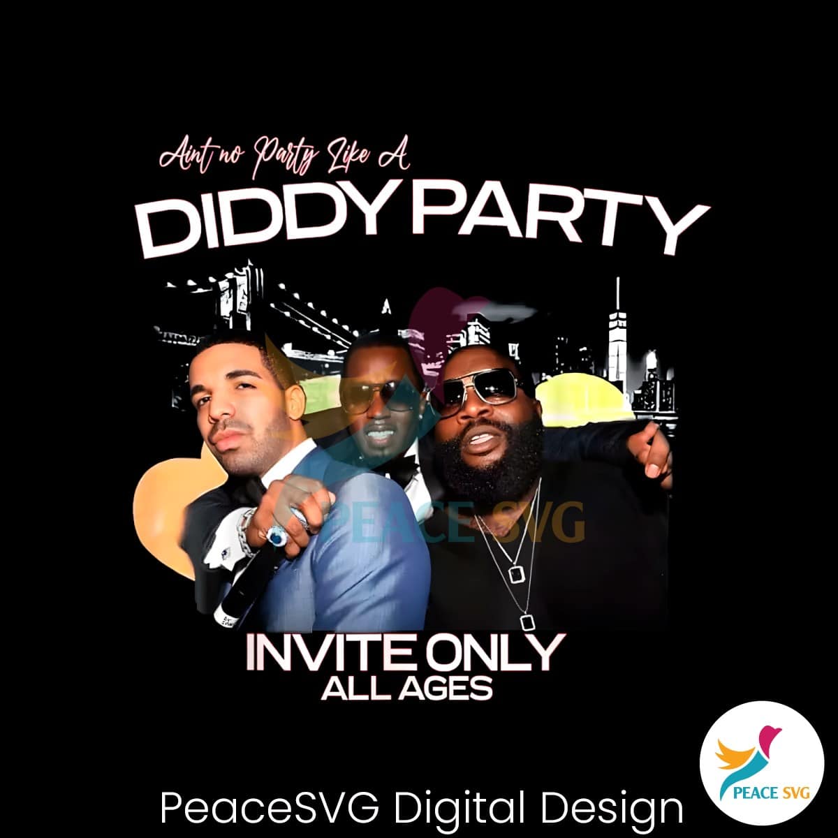 Aint No Party Like A Diddy Party Invite Only All Ages PNG Digital ...