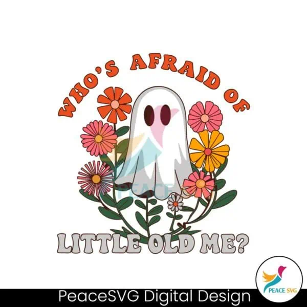 halloween-whos-afraid-of-little-old-me-ghost-svg