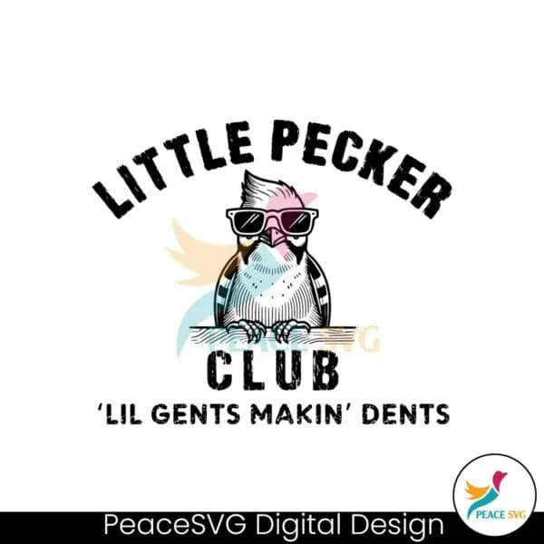 little-pecker-club-lil-gents-makin-dents-svg