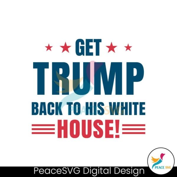 get-trump-back-to-his-white-house-svg