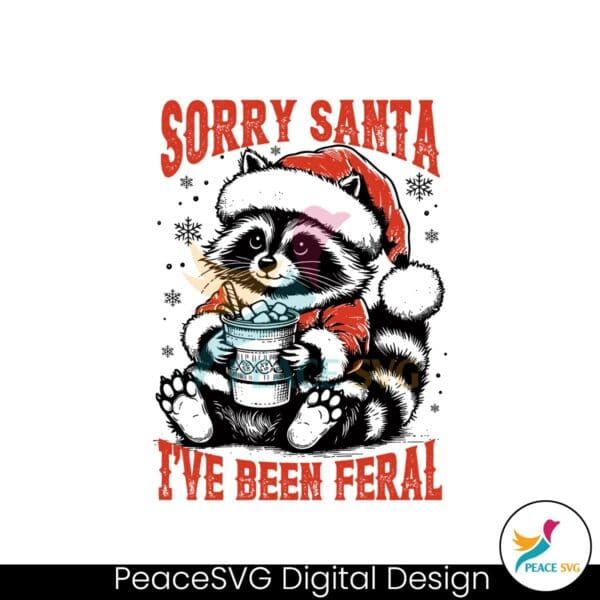 sorry-santa-ive-been-feral-funny-christmas-raccoon-png