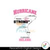 hurricane-helene-stronger-than-the-storm-i-survived-helene-svg