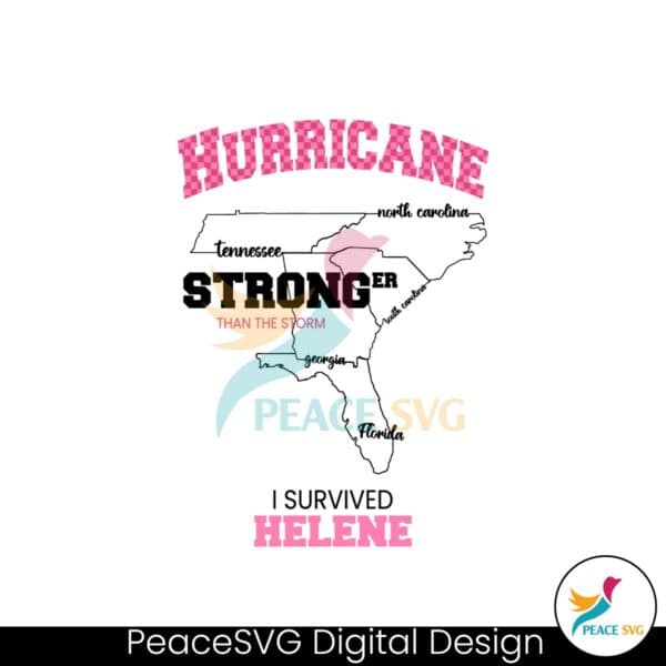 hurricane-helene-stronger-than-the-storm-i-survived-helene-svg