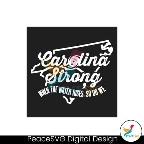 retro-carolina-strong-when-the-water-rise-so-we-do-svg