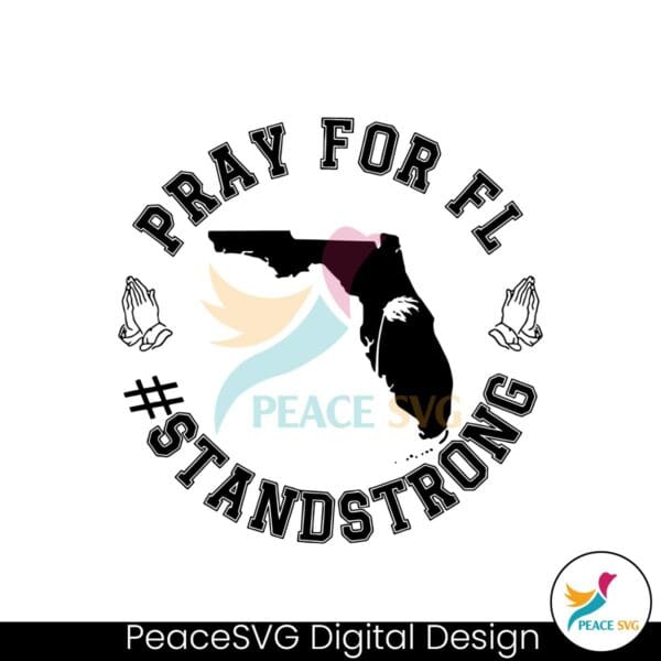 florida-strong-hurricane-milton-pray-for-fl-standstrong-svg