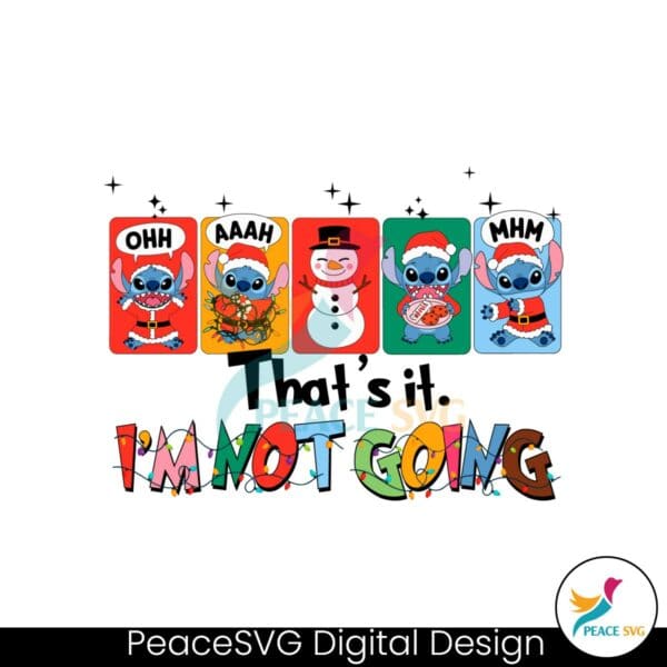 funny-christmas-stitch-thats-it-im-not-going-svg