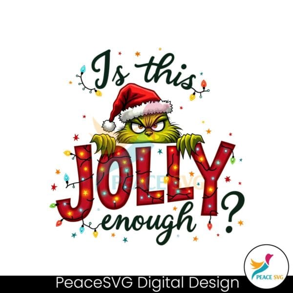 is-this-jolly-enough-funny-christmas-grinch-light-png