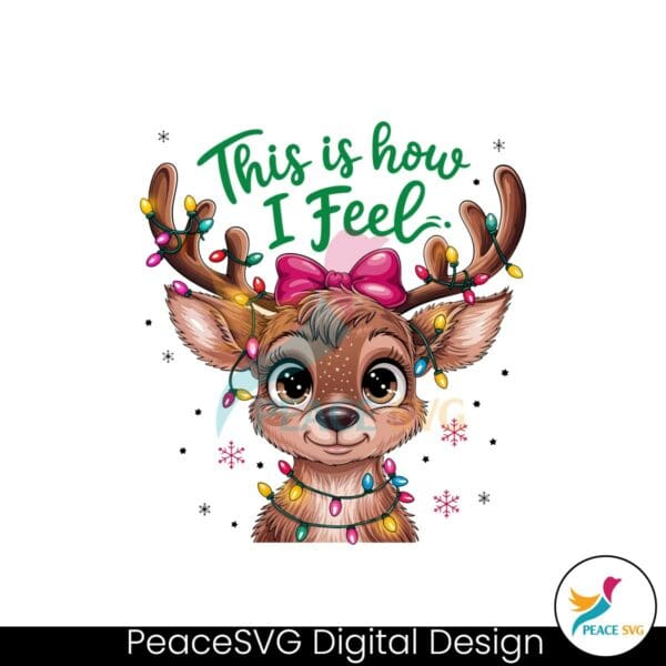 this-is-how-i-feel-cute-reindeer-christmas-light-png