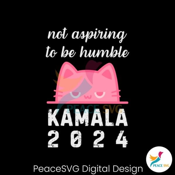 not-aspiring-to-be-humble-cat-ladies-kamala-2024-svg