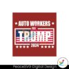 vintage-auto-workers-for-trump-2024-america-flag-svg