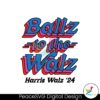 ballz-to-the-walz-kamala-harris-2024-svg