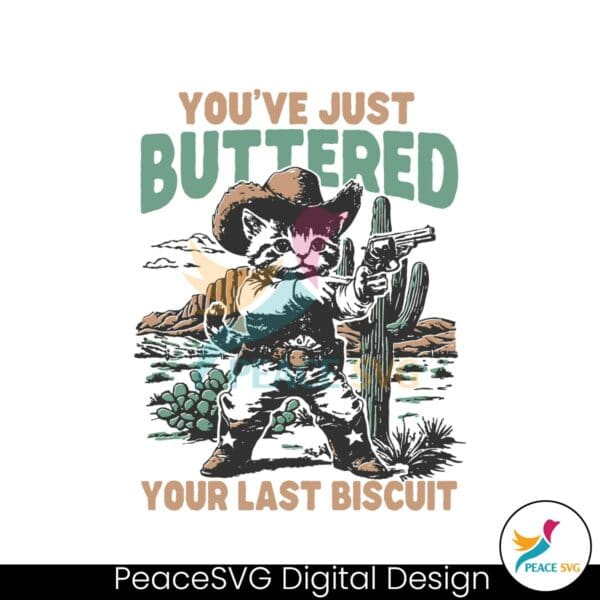 funny-western-retro-cowboy-cat-you-have-just-your-last-biscuit-svg