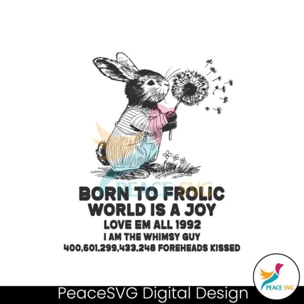 born-to-frolic-world-is-a-joy-svg