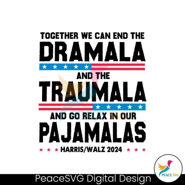 together-we-can-end-the-dramala-and-the-traumala-svg