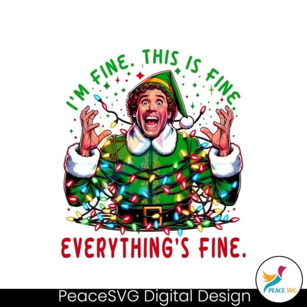 im-fine-this-is-fine-everything-is-fine-buddy-elf-svg