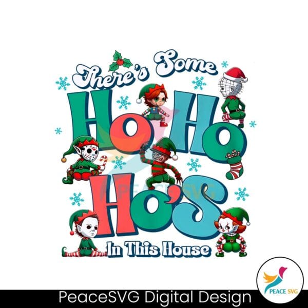 theres-some-ho-ho-hos-in-this-house-horror-characters-christmas-png